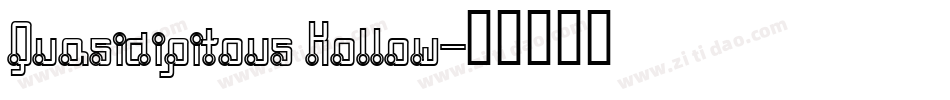 Quasidipitous Hollow字体转换